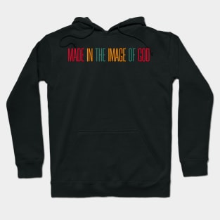 Made in the image of GOD a Christian Gift Hoodie